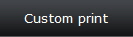 Custom print