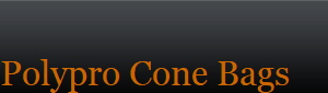 Polypro Cone Bags